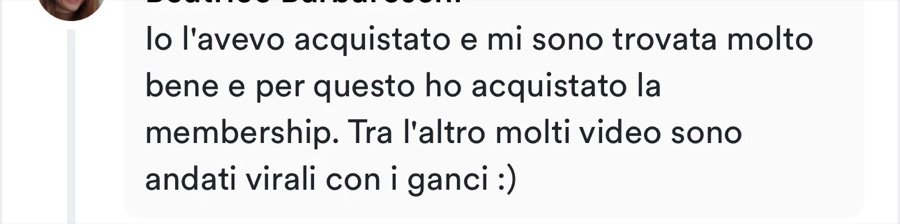 Commento: ho acquistato la membership, molti video sono andati virali con i ganci